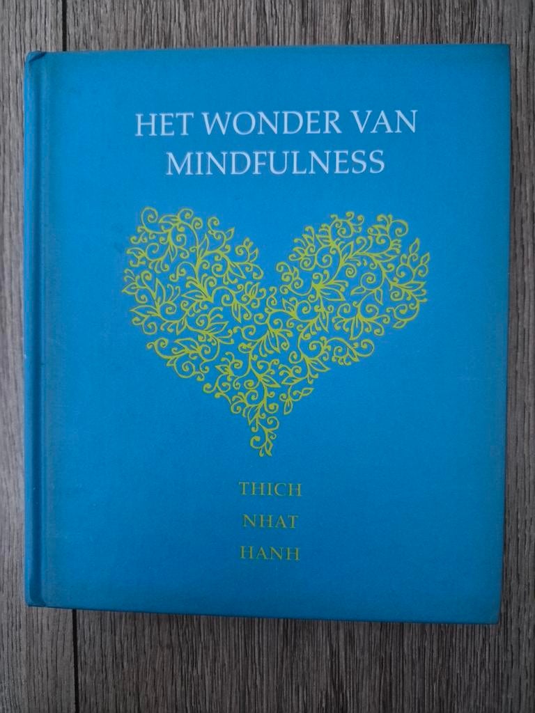 Het Wonder van Mindfulness - Thich Nhat Hanh, Meditatie of Yoga, Thich Nhat Hanh, Ophalen of Verzenden, Zo goed als nieuw