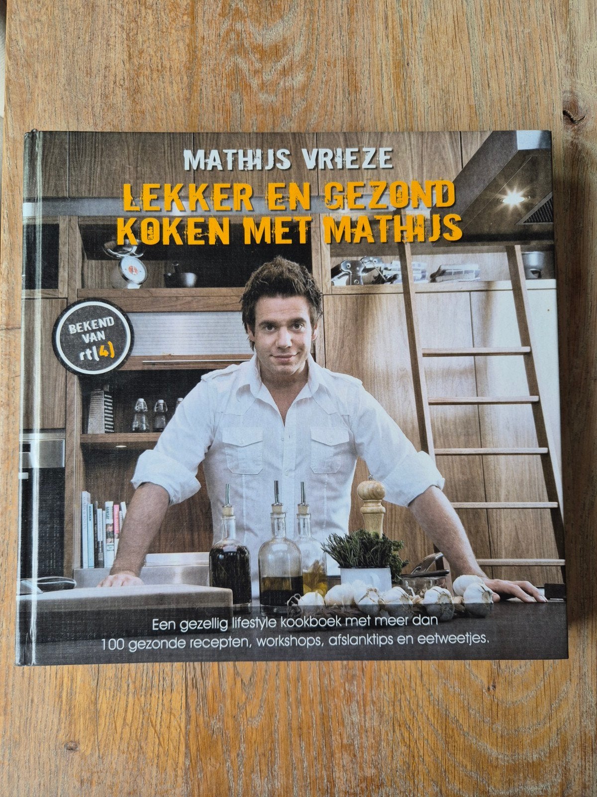 Lekker en Gezond Koken met Mathijs Vrieze Kookboek, Ophalen, Mathijs Vrieze, Gezond koken, Voorgerechten en Soepen