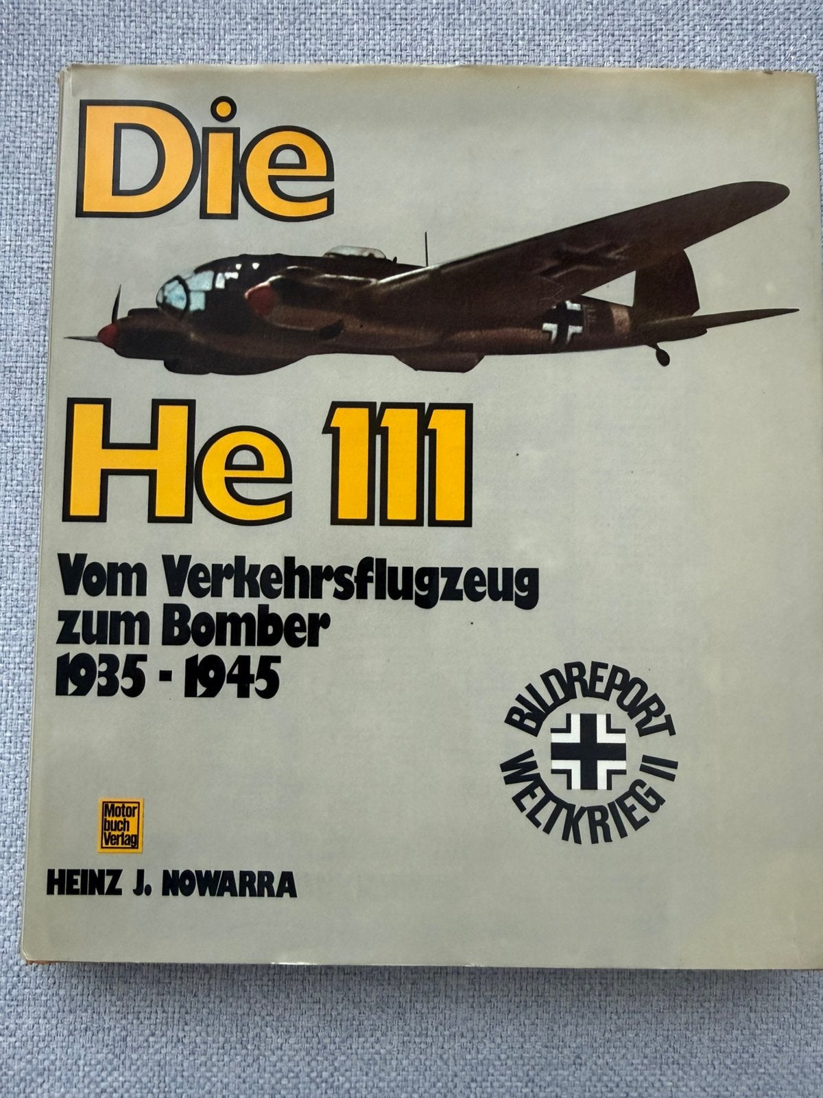 Die He 111 - Vom Verkehrsflugzeug zum Bomber 1935-1945, Boeken, Tweede Wereldoorlog, Ophalen of Verzenden, Zo goed als nieuw, Luchtmacht