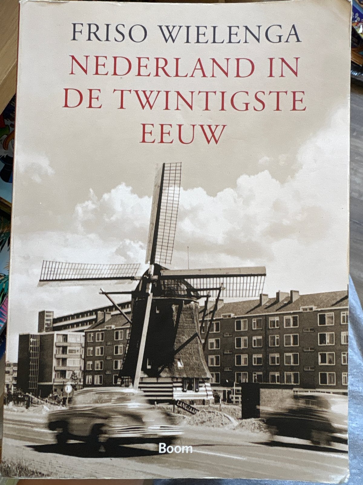 Friso Wielenga - Nederland in de Twintigste Eeuw, Boeken, Ophalen of Verzenden, 20e eeuw of later, Gelezen, Europa
