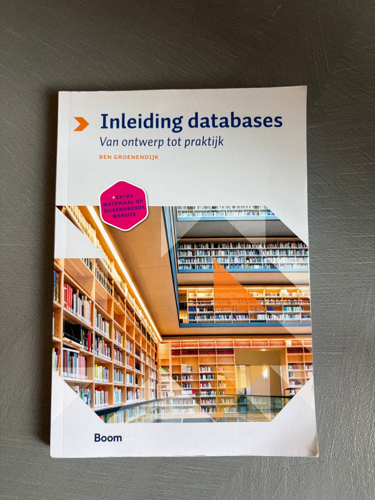 Inleiding databases: Van ontwerp tot praktijk - Ben Groenend, Ophalen of Verzenden, Beta, Zo goed als nieuw, MBO