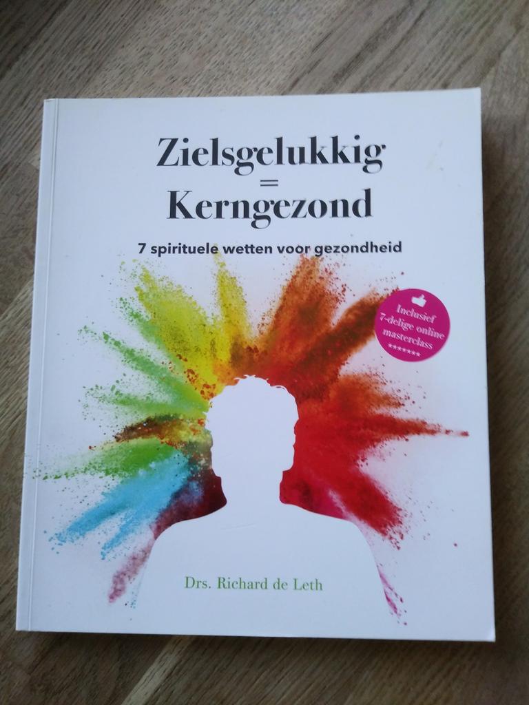 ZIELSGELUKKIG = KERNGEZOND, Richard de Leth, nieuw, Boeken, Verzenden, Nieuw, Drs, Richard de Leth