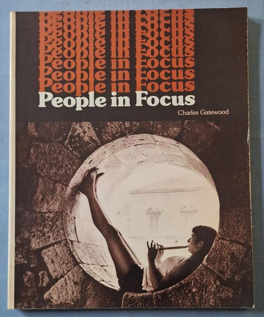 People in Focus - Charles Gatewood (Fotografie), Ophalen of Verzenden, Gelezen, Fotografie algemeen, Charles Gatewood