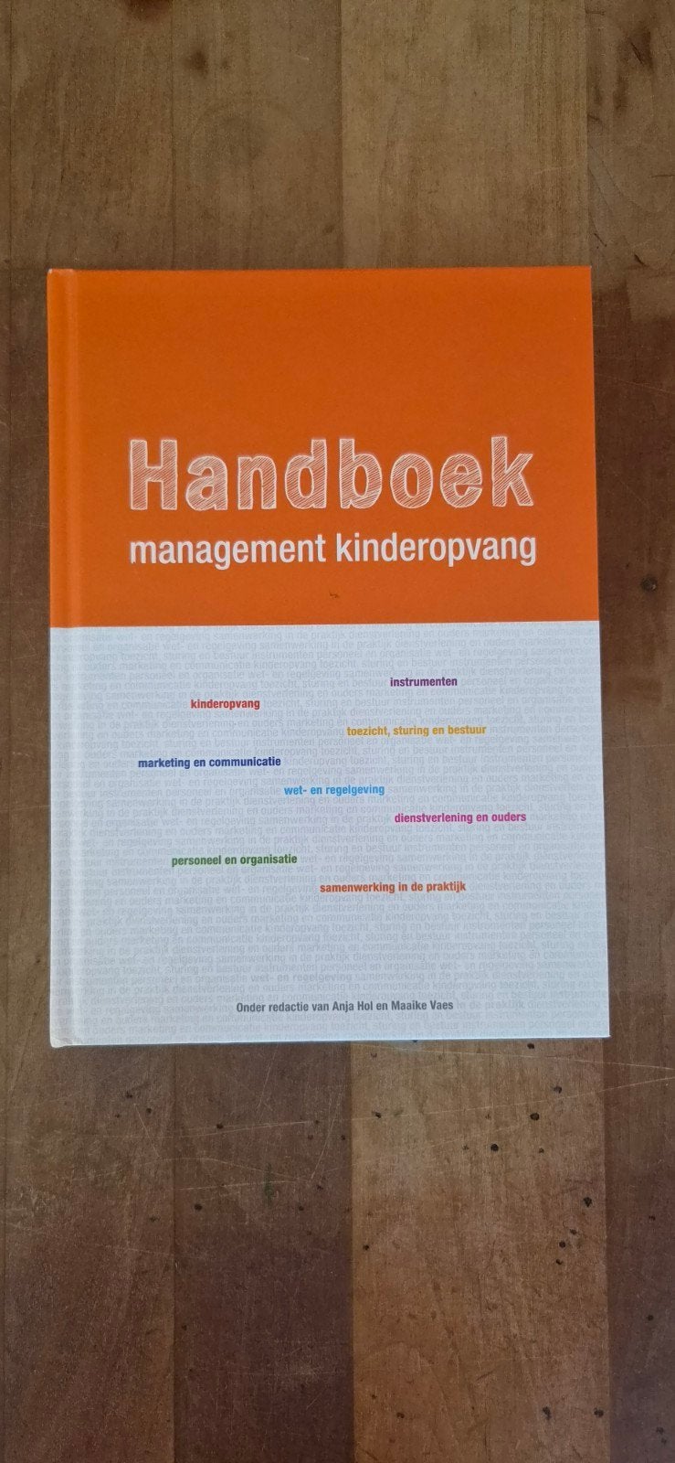 Handboek management kinderopvang - Anja Hol & Maaike Vaes, Zo goed als nieuw, Anja Hol en Maaike Vaes, Gamma, HBO