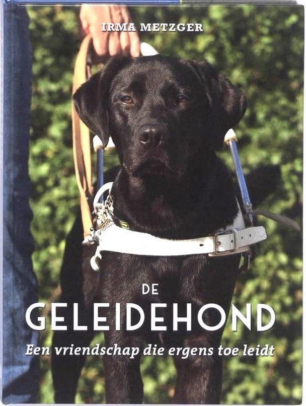 De geleidehond - Irma Metzger, Ophalen of Verzenden, Nieuw, Honden