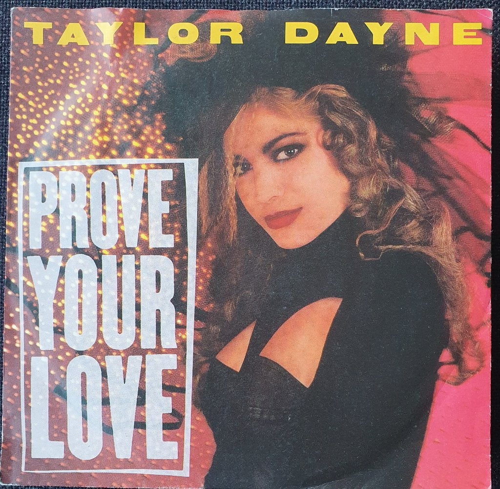 Taylor Dayne - Prove Your Love, Gebruikt, 7 inch, Pop, Fotohoes
