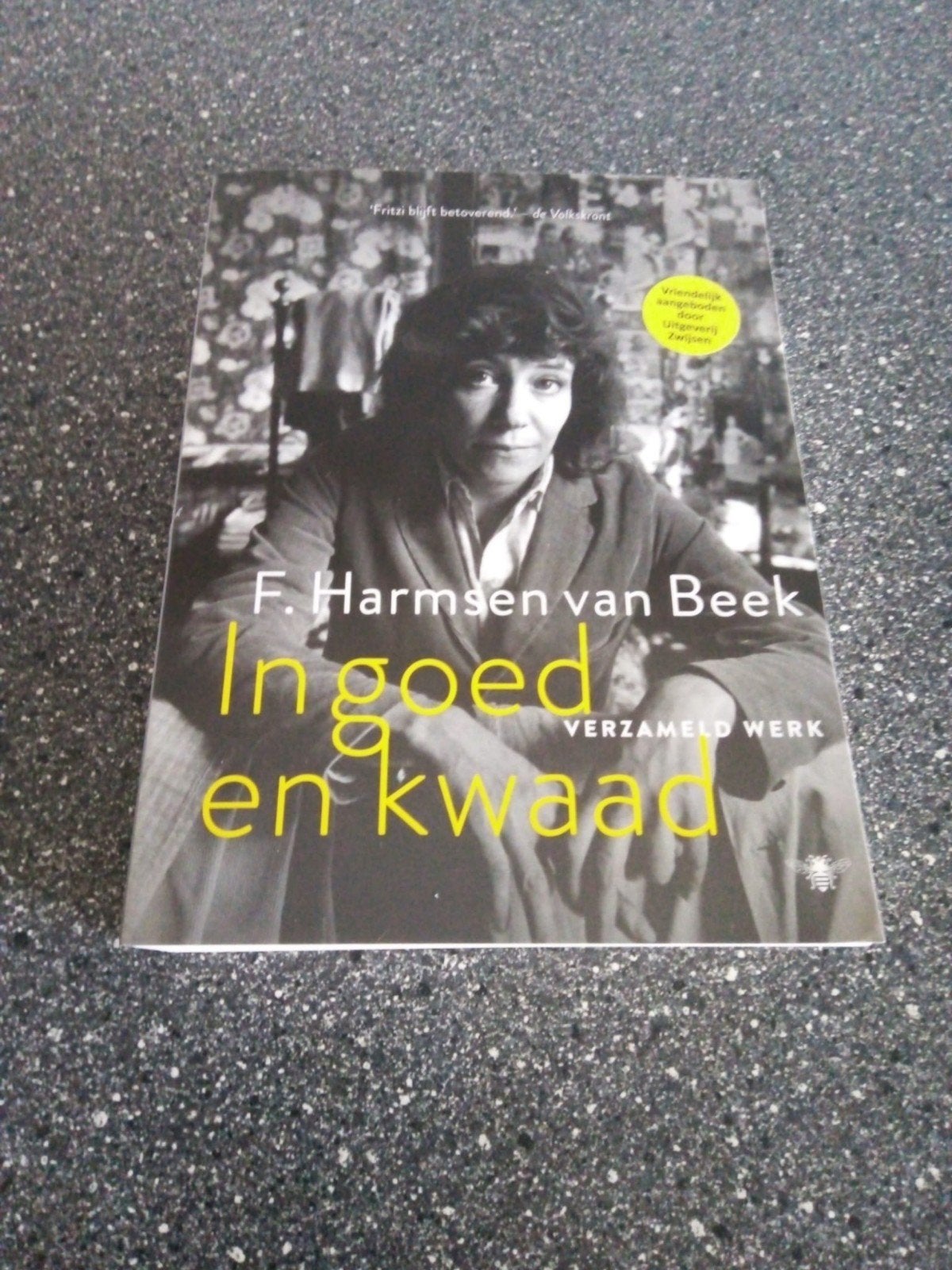 F. Harmsen van Beek - In goed en kwaad (Verzameld werk), Ophalen of Verzenden, Zo goed als nieuw, F. Harmsen van Beek