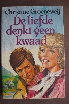 DE LIEFDE DENKT GEEN KWAAD   Christine Groeneweij, Ophalen of Verzenden, Gelezen, Nederland