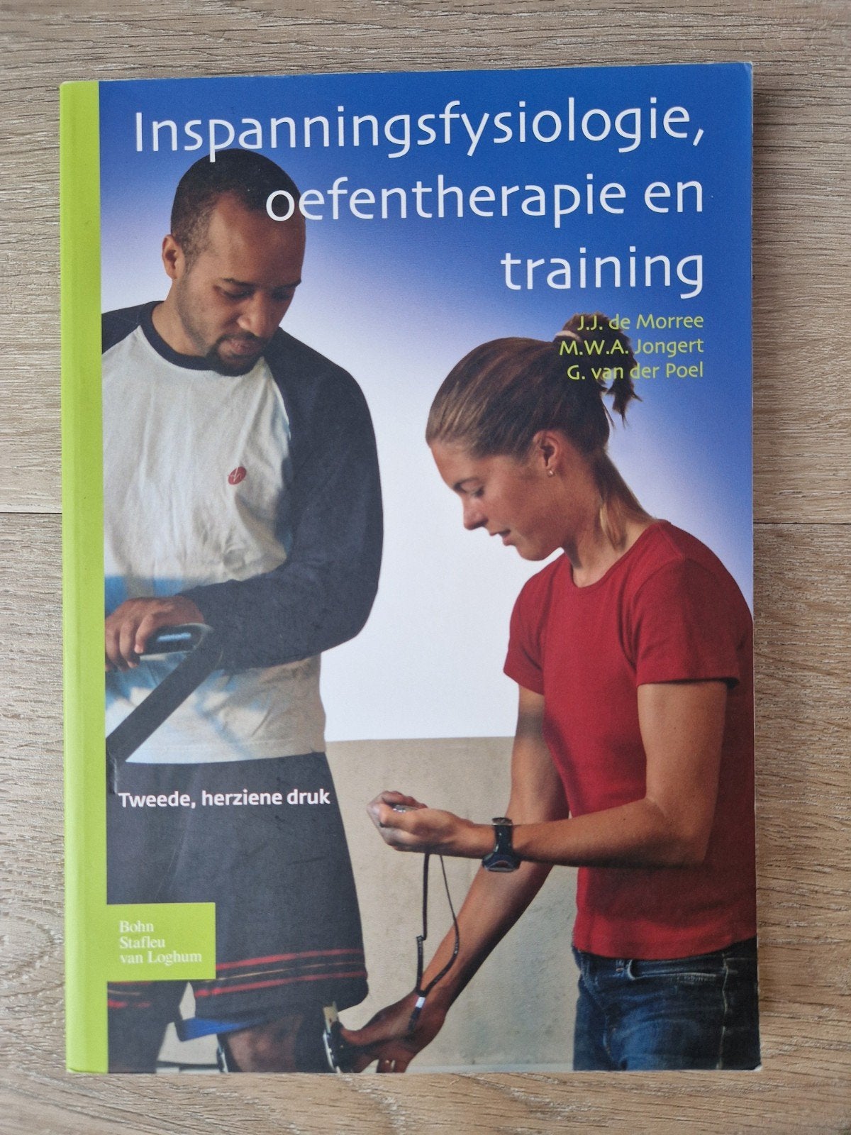 Inspanningsfysiologie, oefentherapie en training, Sociale wetenschap, Jan Jaap de Morree; Tinus Jongert; Gerard van der Poel, Ophalen of Verzenden