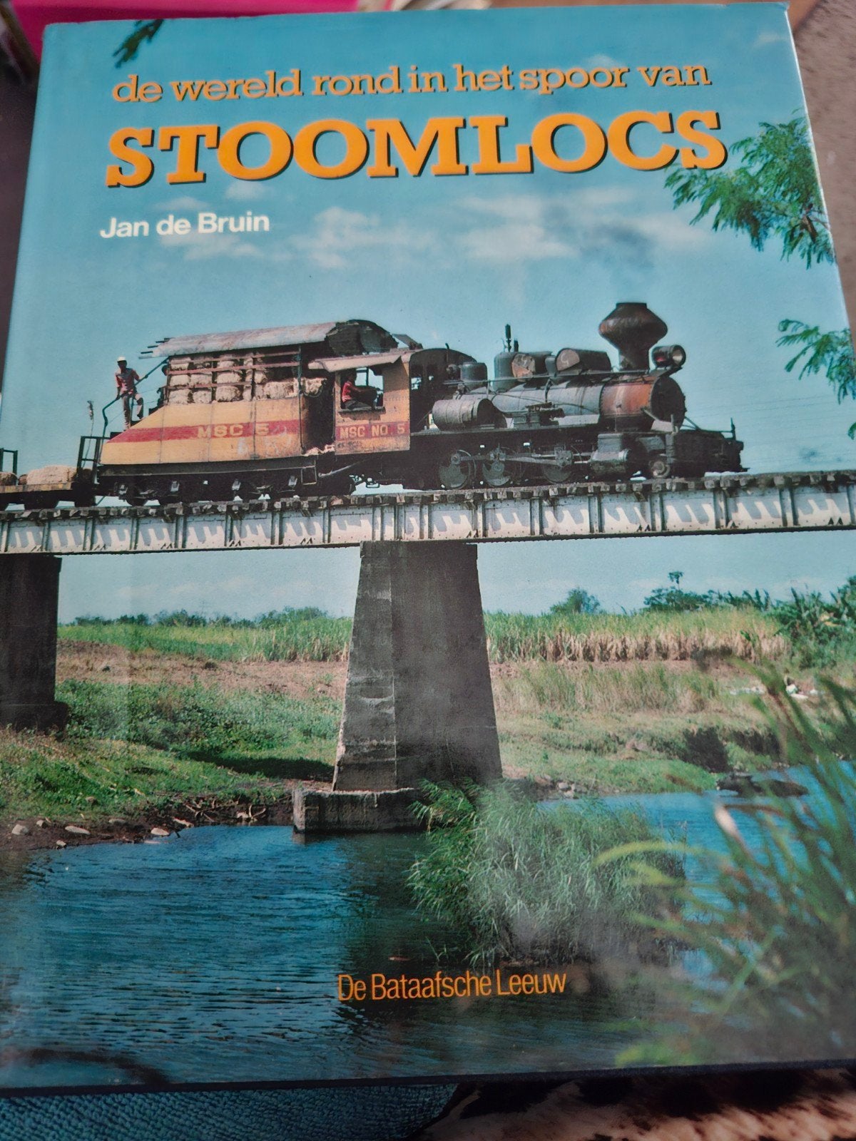 De Wereld Rond in het Spoor van Stoomlocs - Jan de Bruin, Ophalen of Verzenden, Gelezen, Jan de Bruin, Trein