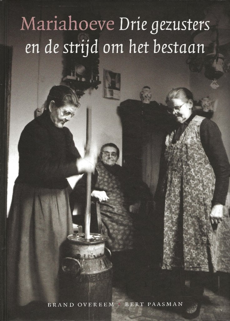 Mariahoeve - Drie gezusters en de strijd om het bestaan, Boeken, Ophalen of Verzenden, Zo goed als nieuw, Brand Overeem/Bert Paasman