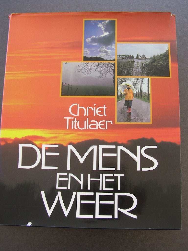 De mens en het weer – Chriet Titulaer; 1979, Chriet Titulaer, Ophalen of Verzenden, Zo goed als nieuw, Overige onderwerpen