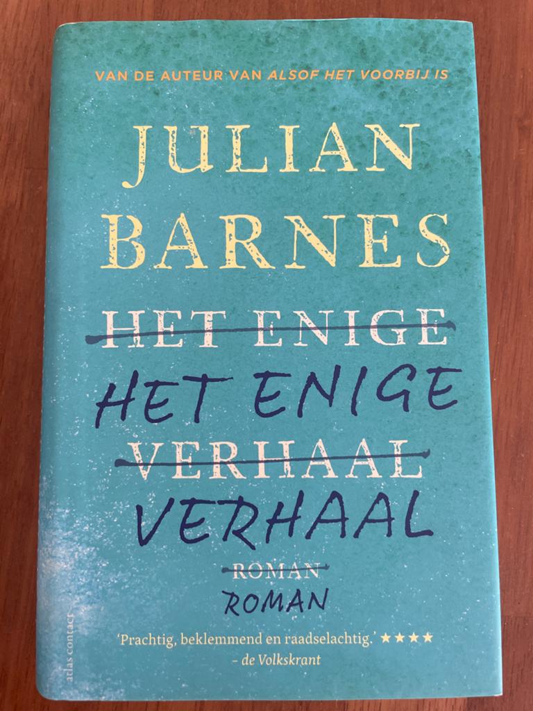 Julian Barnes - Het Enige Verhaal (Roman), Boeken, Ophalen of Verzenden, Zo goed als nieuw, Europa overig