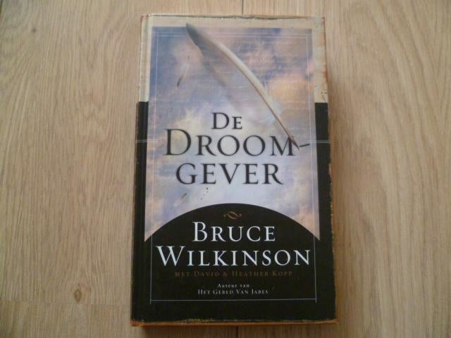 Bruce Wilkinson - De droomgever HC, Boeken, Ophalen of Verzenden, Zo goed als nieuw, Overige onderwerpen, Achtergrond en Informatie