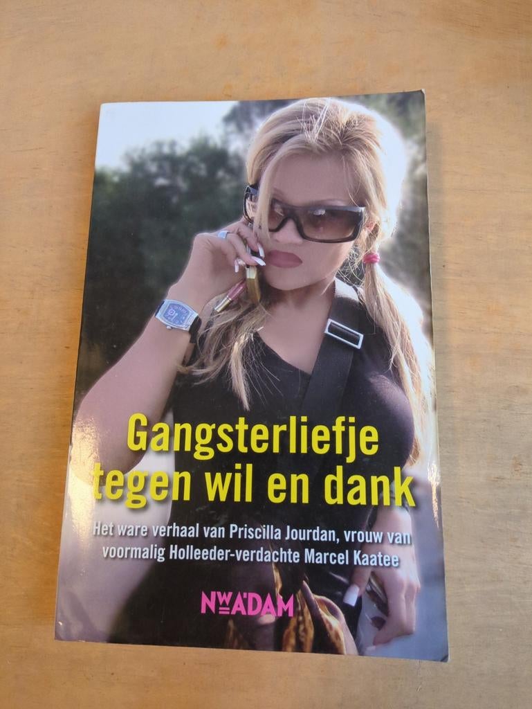Gangsterliefje tegen wil en dank - Priscilla Jourdan, Boeken, Ophalen