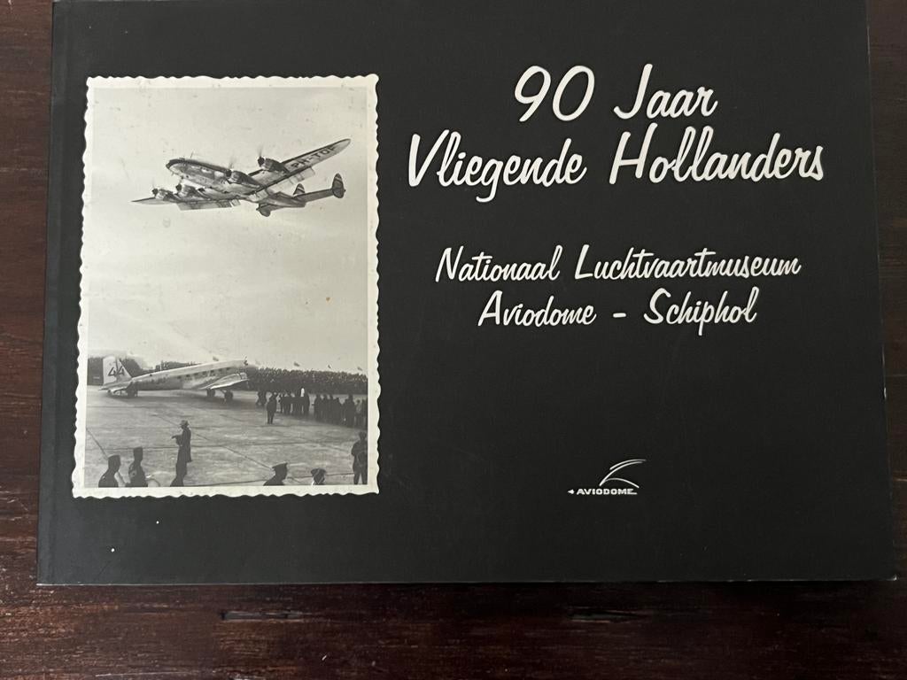 90 Jaar Vliegende Hollanders (uitgave Aviodome 1999), Verzamelen, Ophalen, Zo goed als nieuw, Boek of Tijdschrift