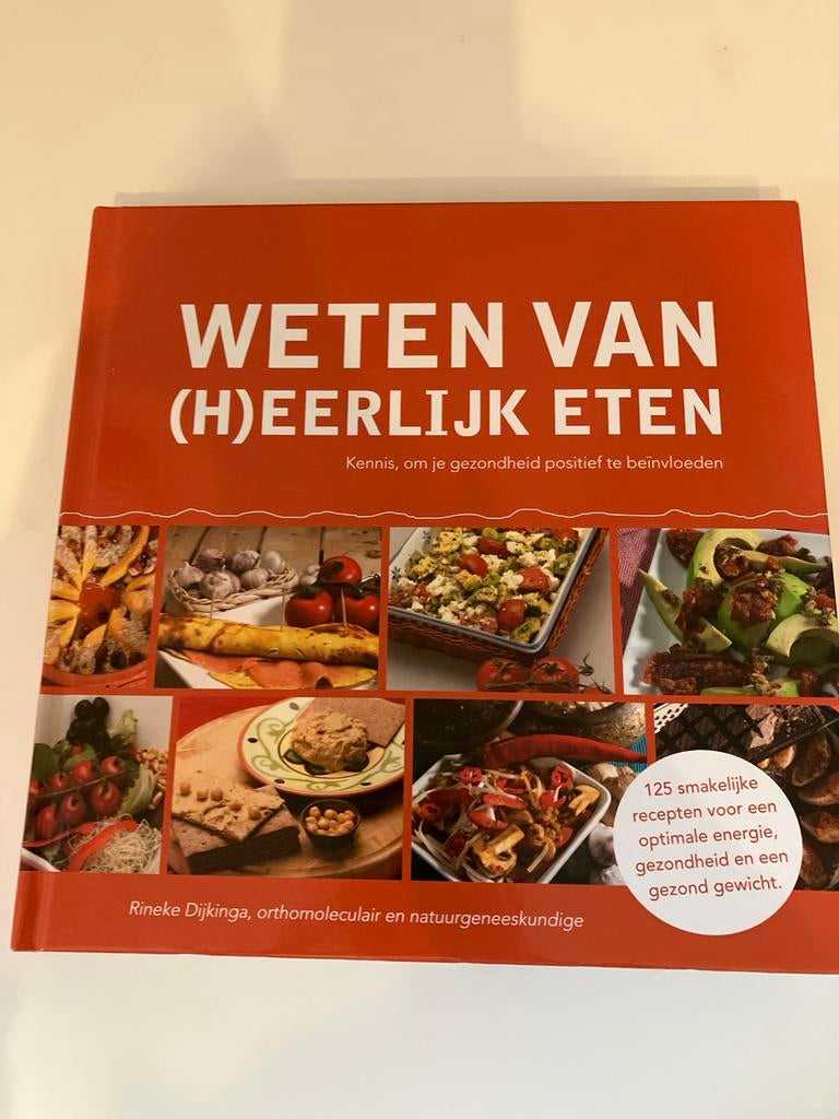 Weten va (h)eerlijk eten deel 1, Rineke Dijkinga, Boeken, Kookboeken, Ophalen of Verzenden, Zo goed als nieuw, Rineke Dijkinga
