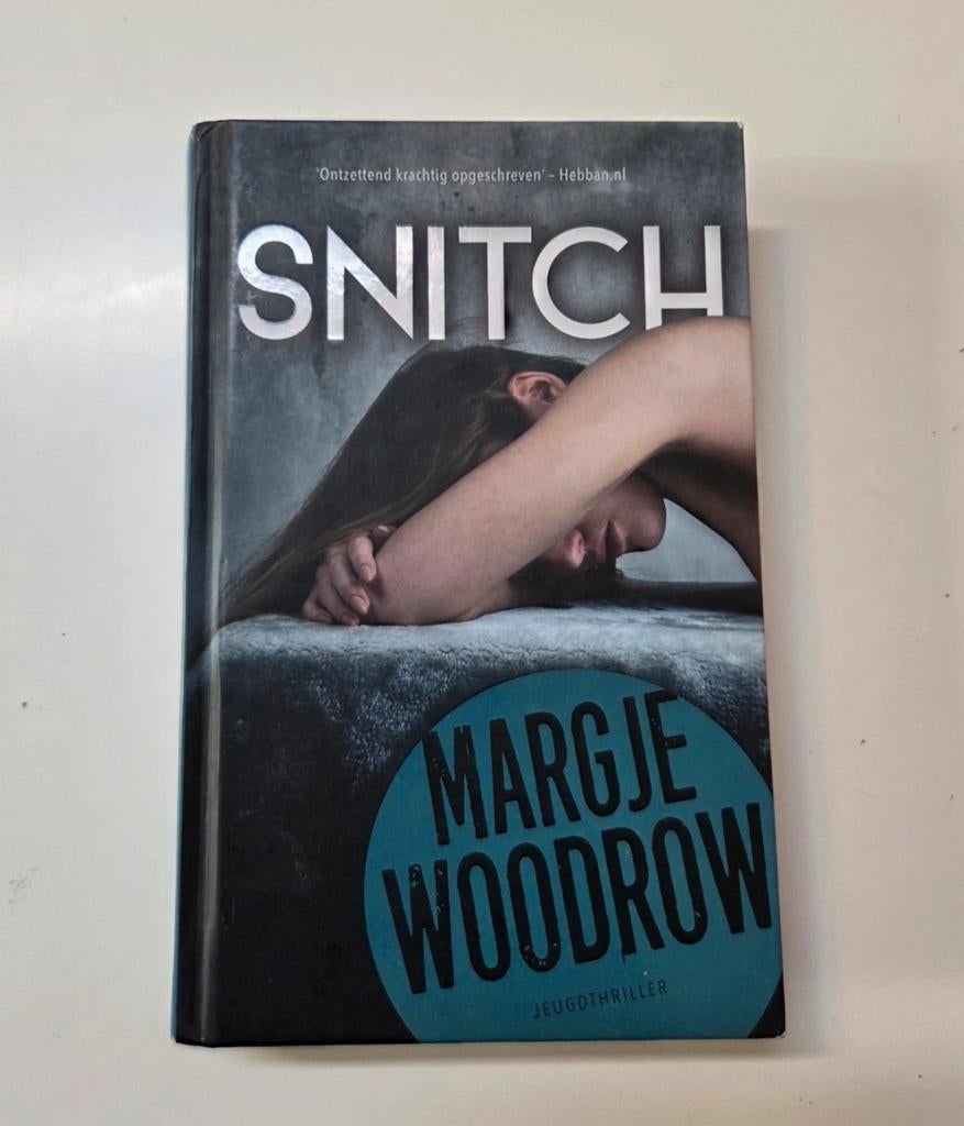 Snitch - Margje Woodrow - Jeugdthriller, Boeken, Ophalen of Verzenden, Zo goed als nieuw, Margje Woodrow, Nederland