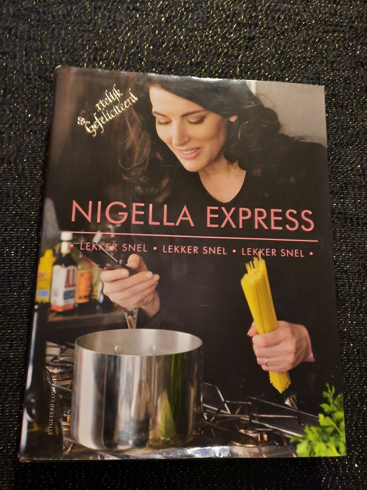 Nigella Express - Lekker snel, lekker snel, lekker snel, Ophalen of Verzenden