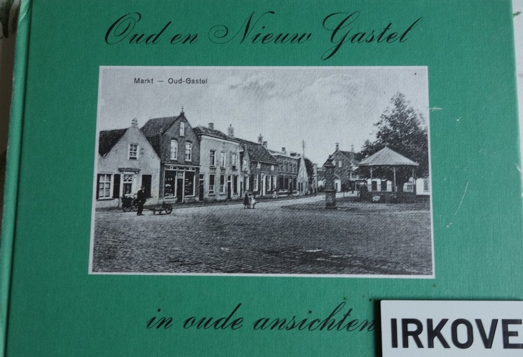 OUD - EN NIEUW GASTEL IN OUDE ANSICHTEN * Albert Delahaye *, Verzenden, Zo goed als nieuw, Albert Delahaye