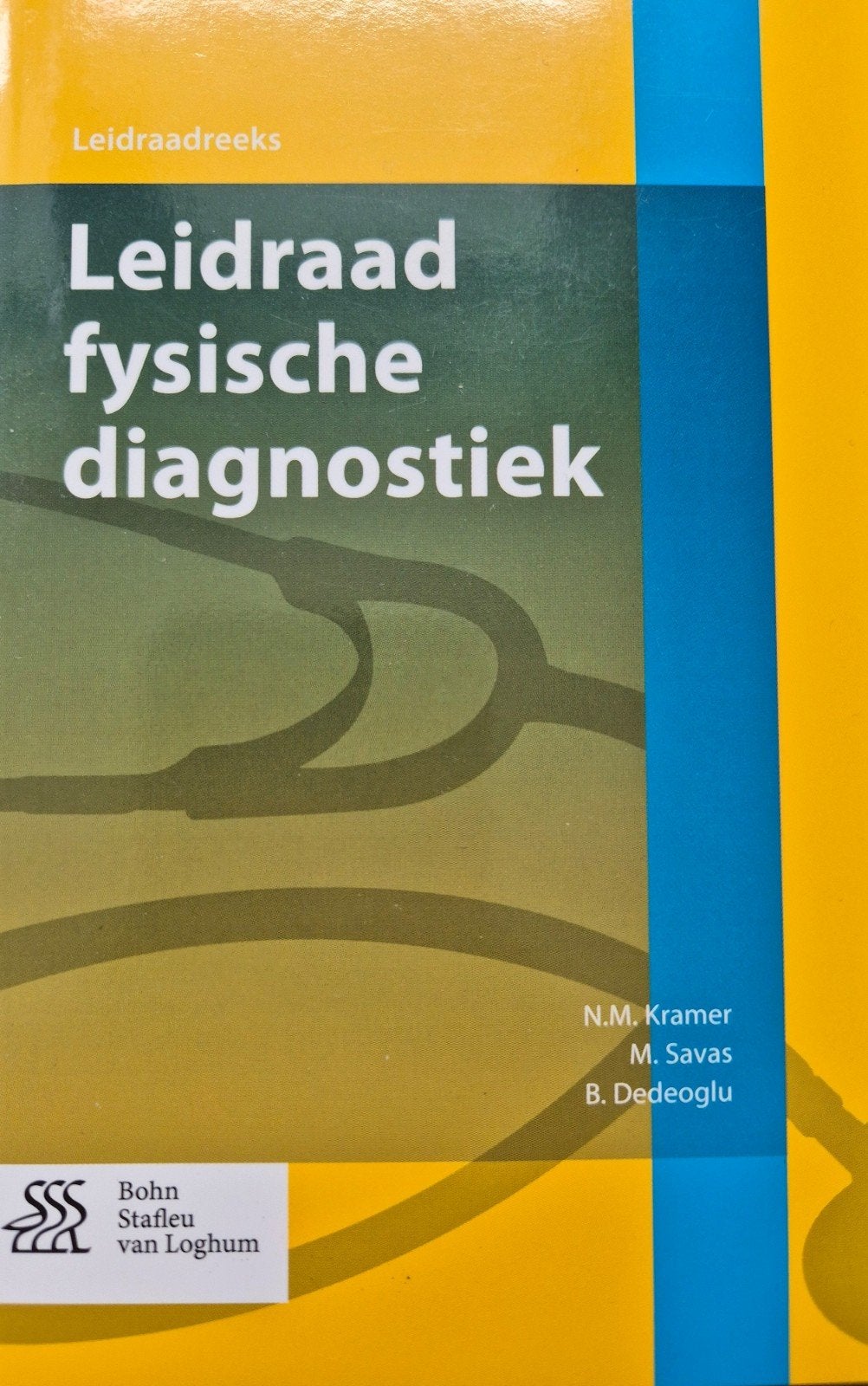 Leidraad-Reeks - Leidraad fysische diagnostiek, Gelezen, Ophalen of Verzenden, WO, N.M. Kramer, M. Savas, B. Dedeoglu