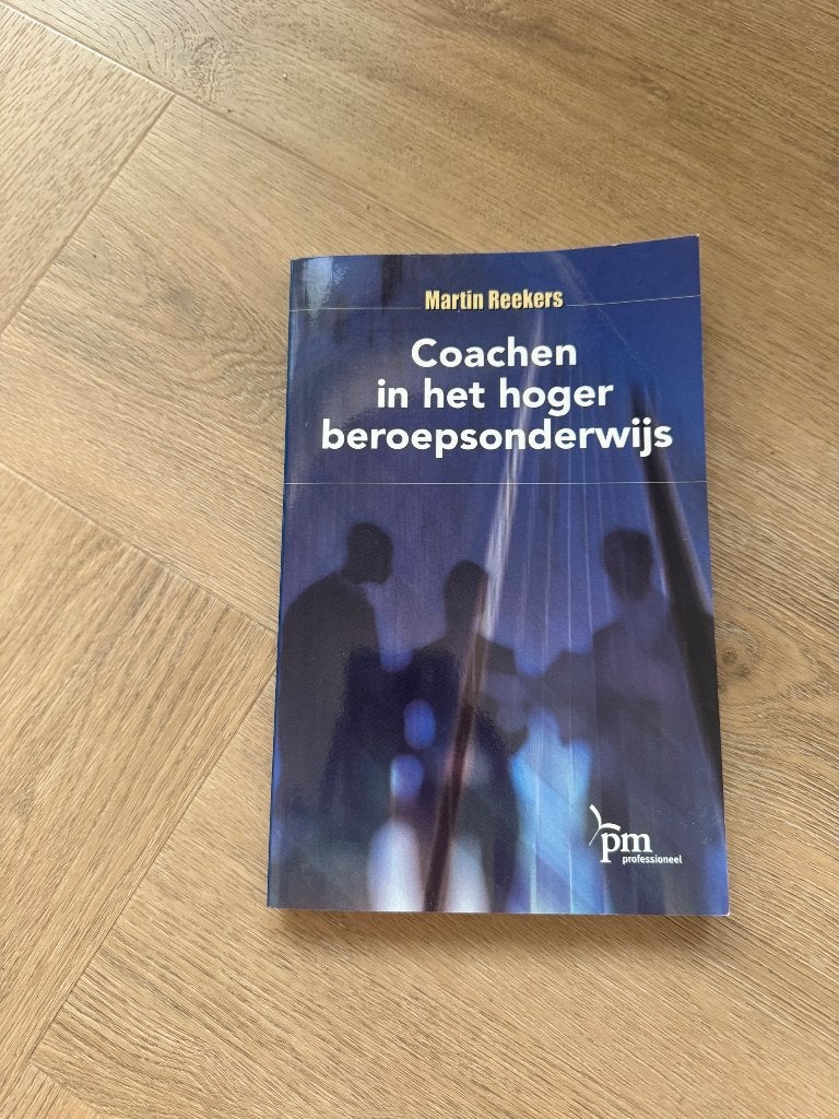 Coachen in het hoger beroepsonderwijs, Martin Reekers, Zo goed als nieuw, Beta, HBO