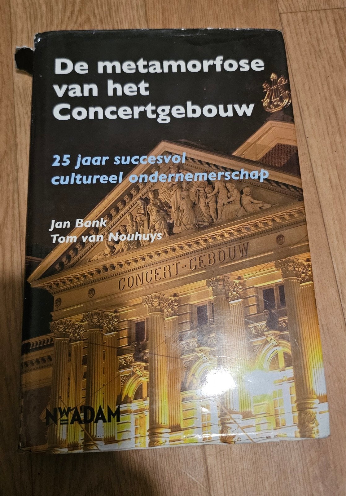 J. Bank - De metamorfose van het Concertgebouw, Ophalen of Verzenden, J. Bank; T. van Nouhuys, Management, Zo goed als nieuw