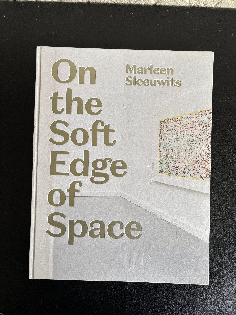 Marleen Sleeuwits - On the Soft Edge of Space - 2016, Ophalen of Verzenden, Zo goed als nieuw, Marleen Sleeuwits, Schilder- en Tekenkunst