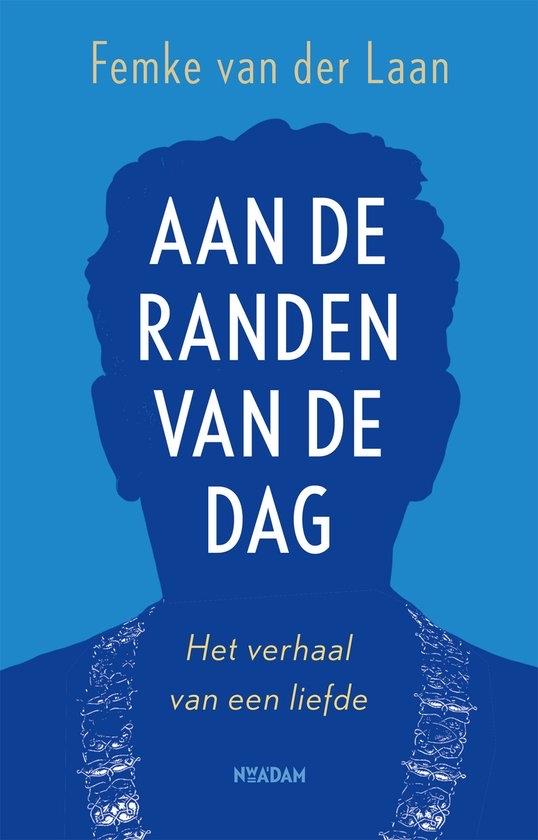 Aan de randen van de dag - Femke van der Laan, Ophalen of Verzenden, Nieuw