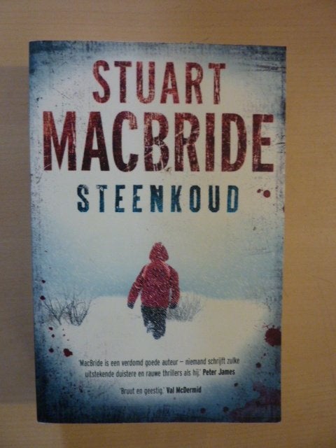 Stuart Macbride - Steenkoud, Boeken, Thrillers, Zo goed als nieuw, Verzenden