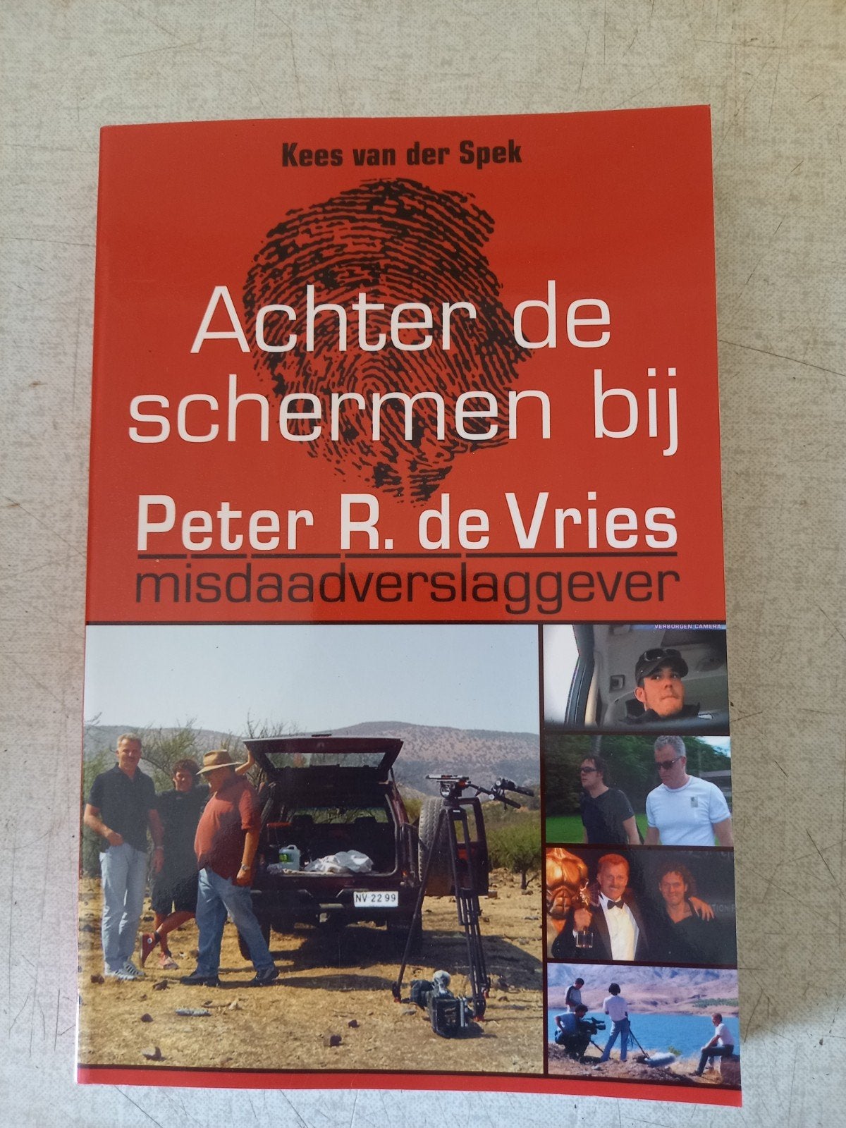 Achter de schermen bij Peter R. de Vries - Kees van der Spek, Boeken, Detectives, Ophalen of Verzenden