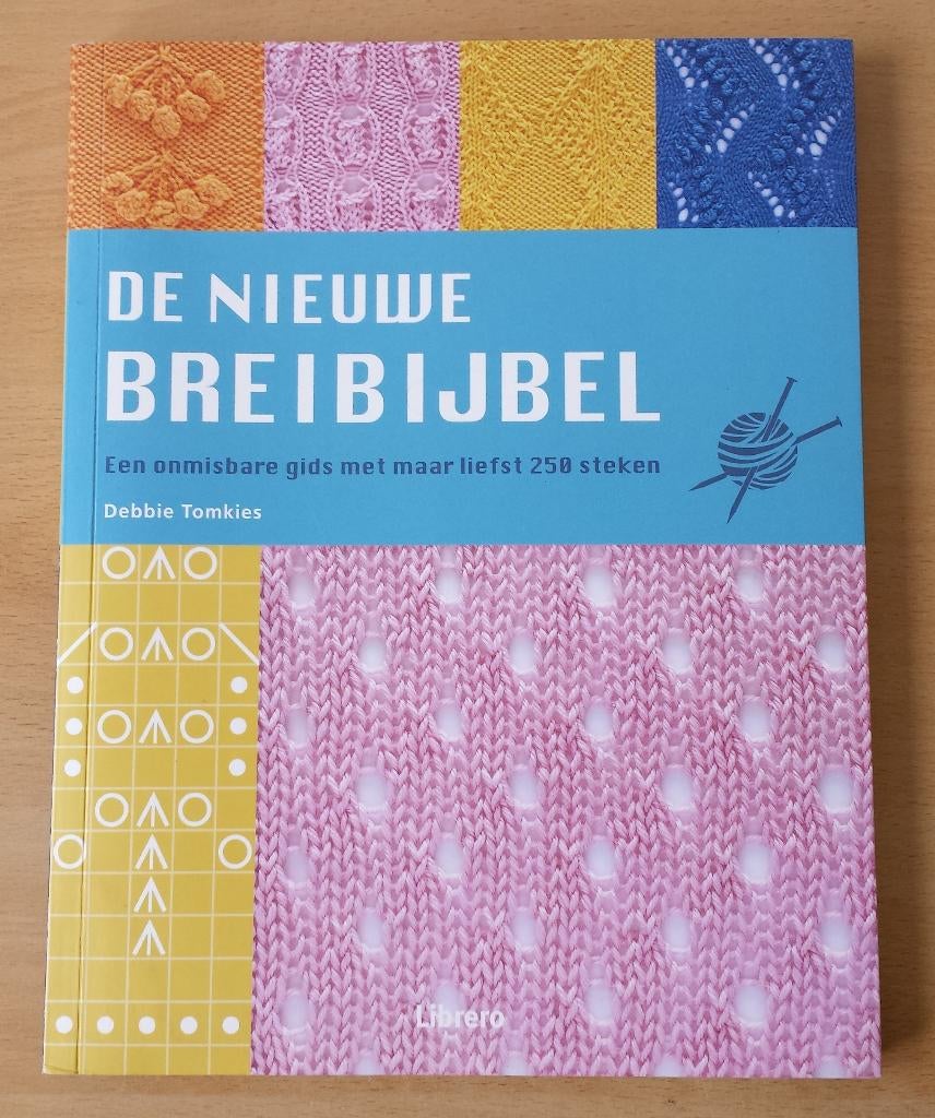 Breien - De Nieuwe Breibijbel - Debbie Tomkies - 2018, Gebruikt, Ophalen of Verzenden, Patroon of Boek, Nvt