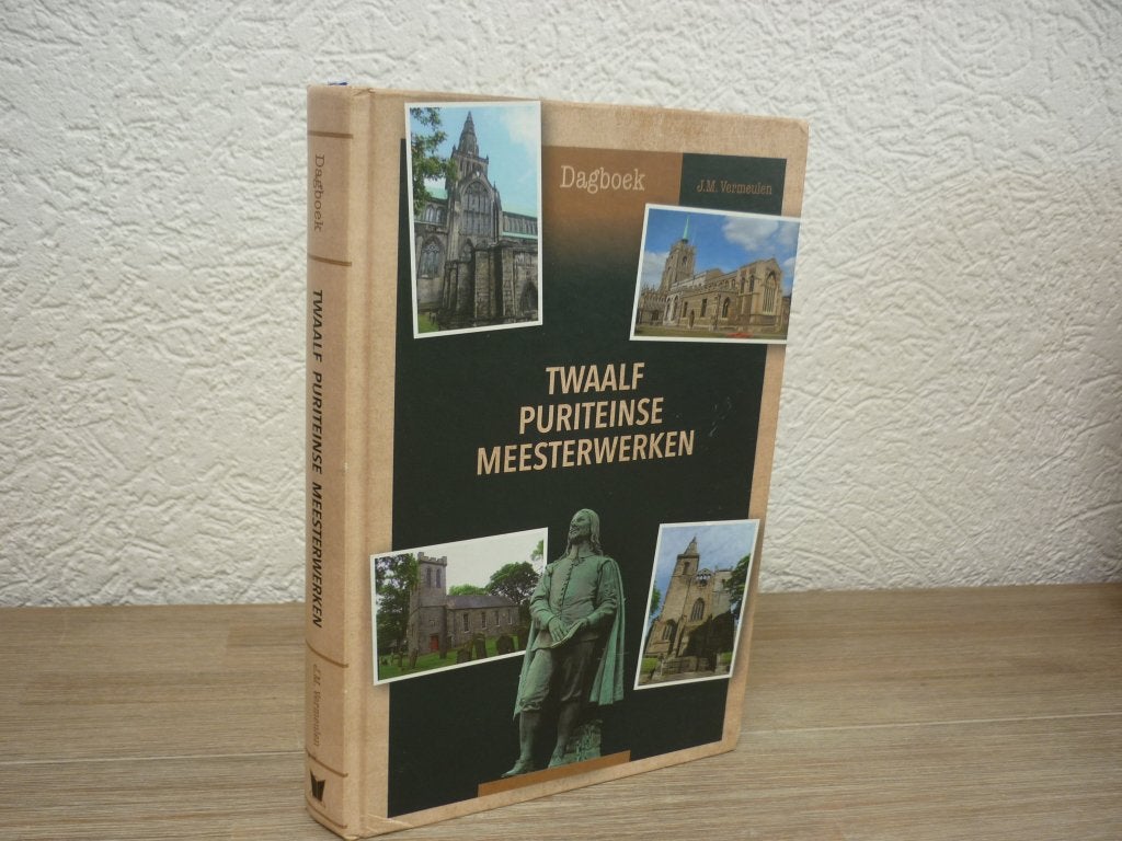 Twaalf puriteinse meesterwerken - Dagboek, Boeken, Ophalen of Verzenden, Zo goed als nieuw, Christendom | Protestants