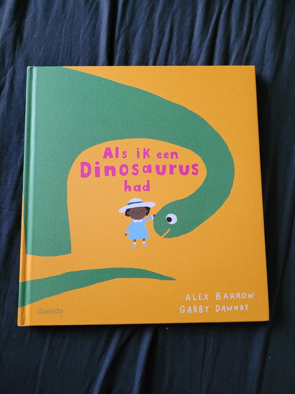 Als ik een dinosaurus had - Alex Barrow en Gabby Dawnay, Boeken, Ophalen of Verzenden, Zo goed als nieuw