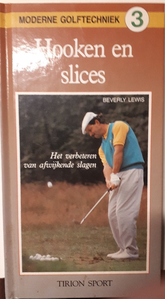 Moderne golftechniek 3: Hooken en Slices - Beverly Lewis, Ophalen of Verzenden, Gelezen, Balsport