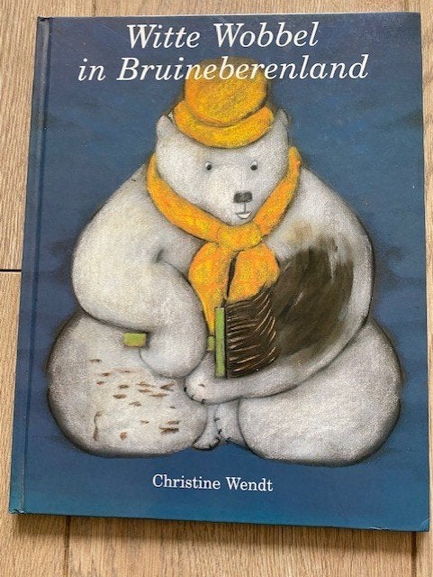 Boek: Witte Wobbel in Bruineberenland, Christine Wendt, Sprookjes, Ophalen, Gelezen