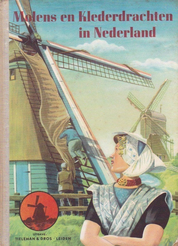 Molens en Klederdrachten in Nederland - 1949, Ophalen of Verzenden, Zo goed als nieuw, H.B.E. Warnaars geïllustreerd door J.W. Heytink