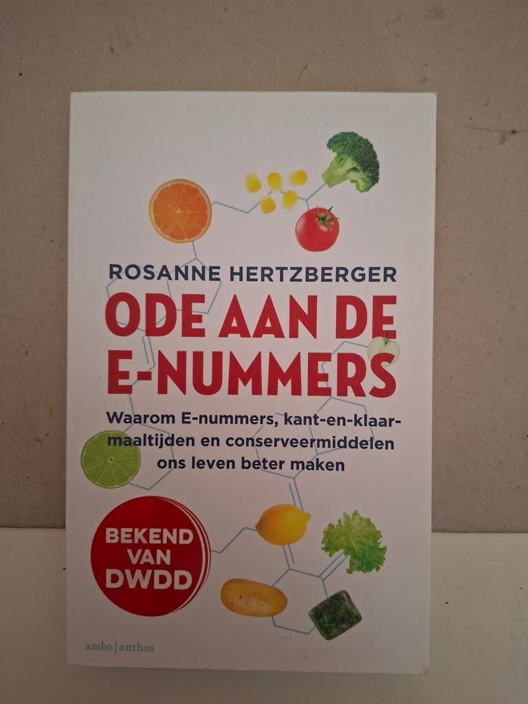 Rosanne Hertzberger - Ode aan de e-nummers, Boeken, Wetenschap, Zo goed als nieuw, Natuurwetenschap, Verzenden