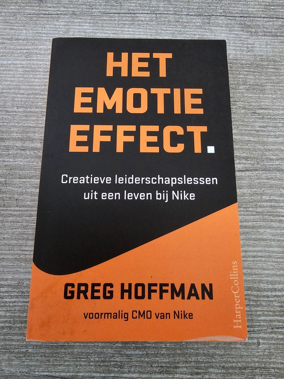 Het Emotie Effect: Creatieve leiderschapslessen van Nike, Ophalen of Verzenden, Gelezen, Greg Hoffman