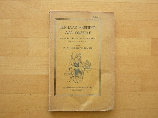 Een jaar arbeiden aan onszelf 1911, Denier van der Gon, Ophalen of Verzenden