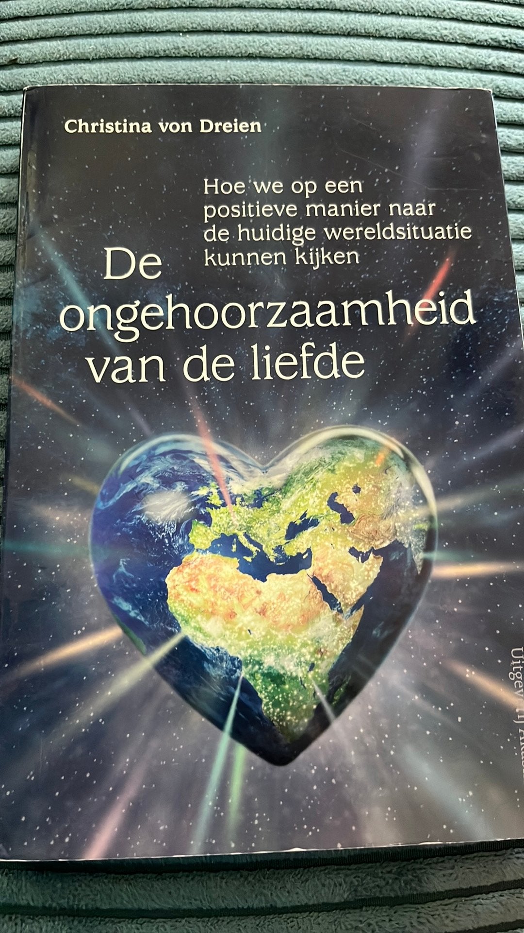 Christina von Dreien - De ongehoorzaamheid van de liefde, Achtergrond en Informatie, Spiritualiteit algemeen, Ophalen of Verzenden