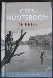Cees Nooteboom : De Brief [ Literaire juweeltjes ], Boeken, Ophalen of Verzenden, Zo goed als nieuw
