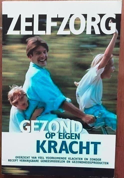 Zelfzorg, gezond op eigen kracht, Ophalen of Verzenden, Zo goed als nieuw