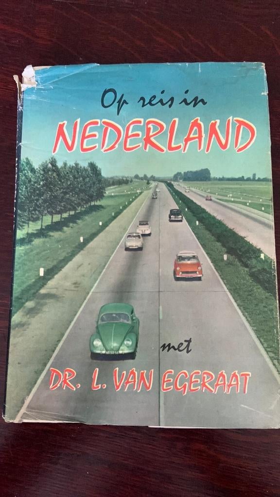 Op reis in Nederland - L. Van Egeraat, Boeken, Ophalen of Verzenden, Zo goed als nieuw