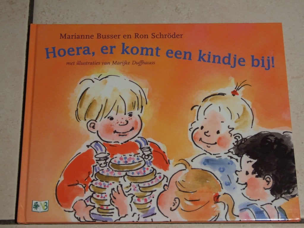 Hoera, er komt een kindje bij! Marianne Busser Ron Schröder, Fictie algemeen, Jongen of Meisje, Ophalen of Verzenden, Zo goed als nieuw