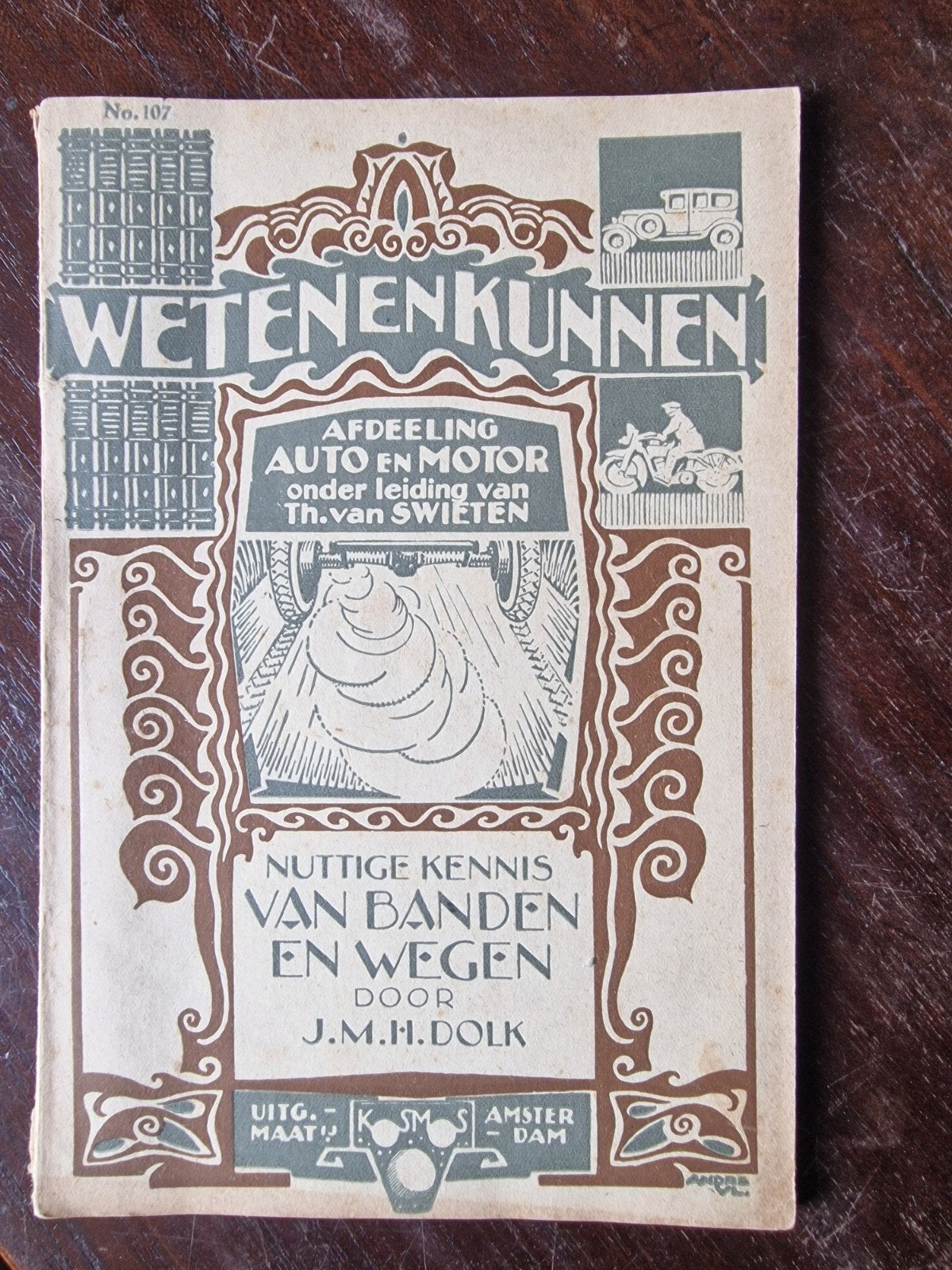 Weten en Kunnen No. 107: Nuttige Kennis van Banden en Wegen, Ophalen of Verzenden, Gelezen, Algemeen, J.M.H. Dolk