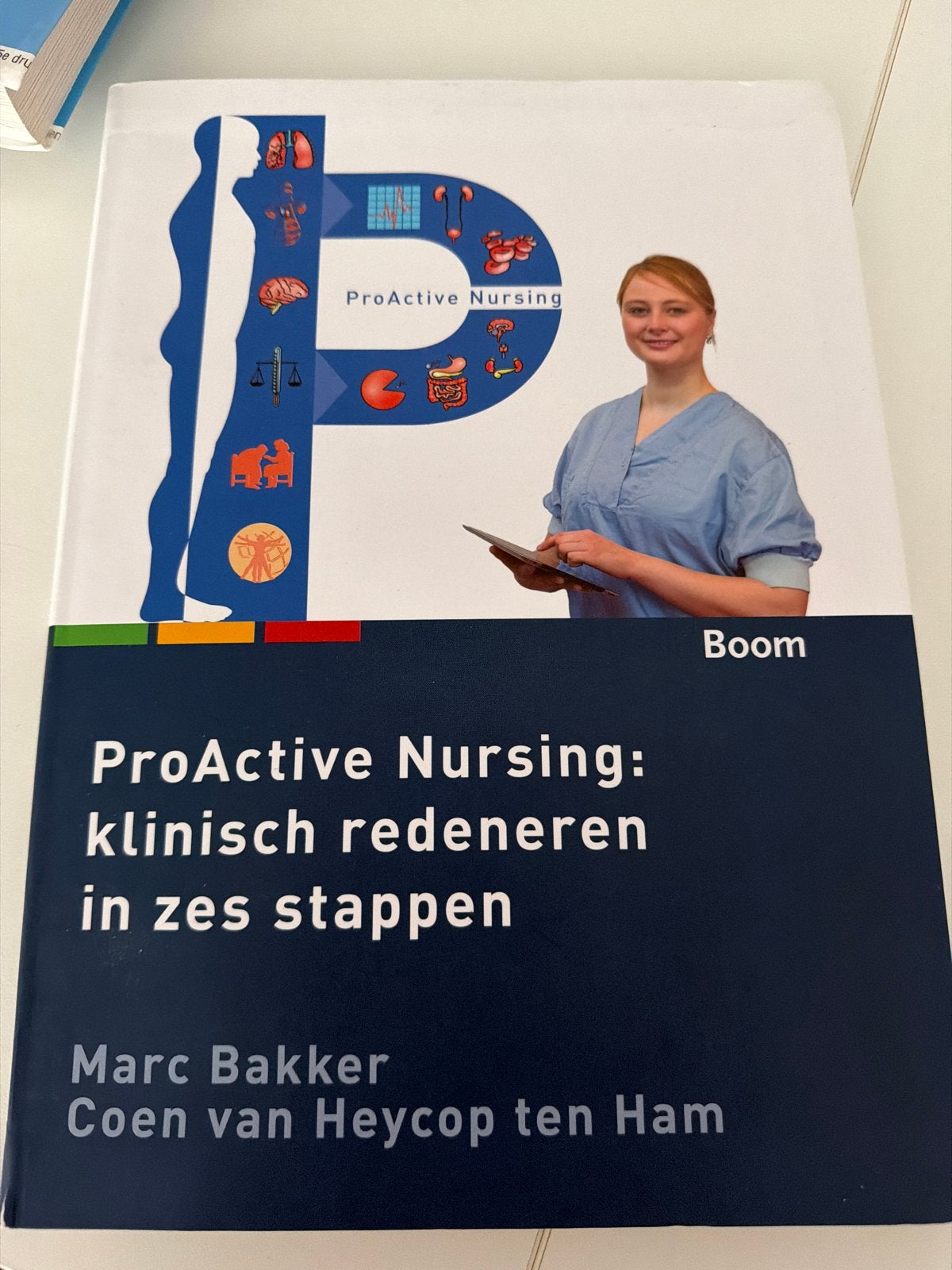 ProActive Nursing: klinisch redeneren in zes stappen, Ophalen of Verzenden, Gamma, Zo goed als nieuw, HBO
