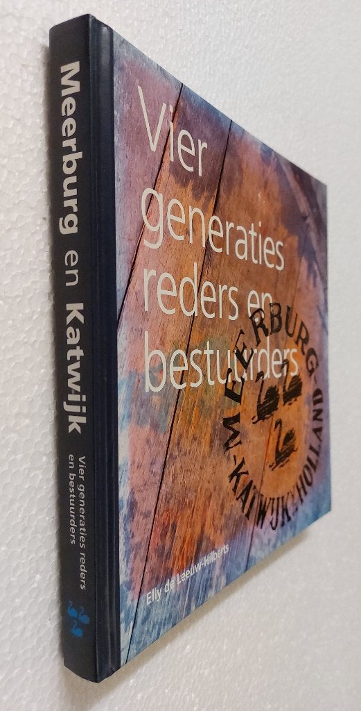 Fam. Meerburg Katwijk BOEK 4 Generaties reders & bestuurders, Verzenden, Zo goed als nieuw