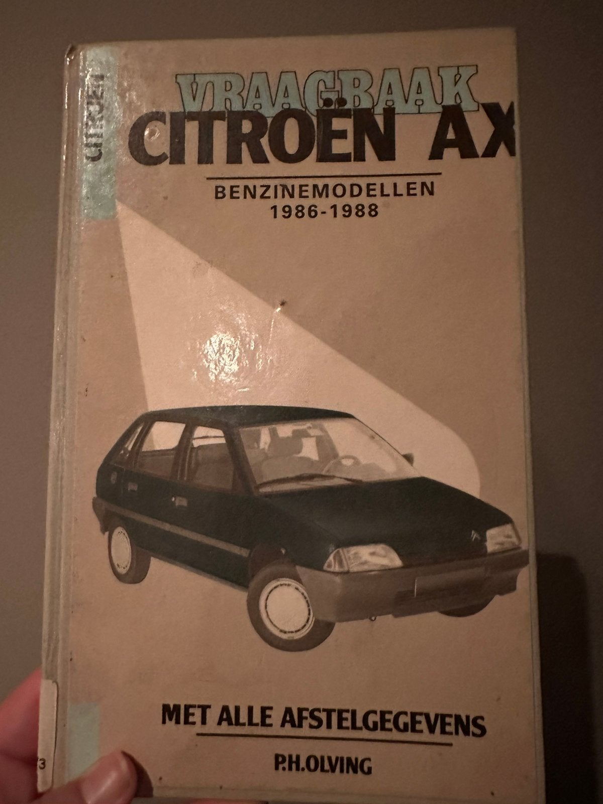 Vraagbaak Citroën AX 1986-1988 – Benzinemodellen P.H. Olving, Auto diversen, Ophalen of Verzenden
