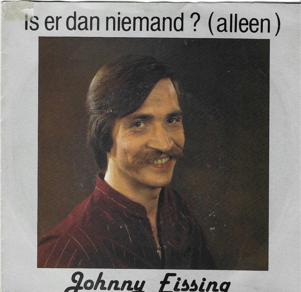 vinyl single  Johnny Eissing, Cd's en Dvd's, Vinyl Singles, Ophalen of Verzenden, Gebruikt, Pop